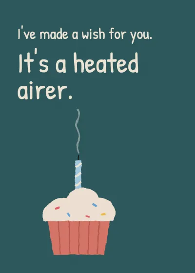 A cupcake with a candle just blown out, smoke rising. I've made a wish for you. It's a heated airer.