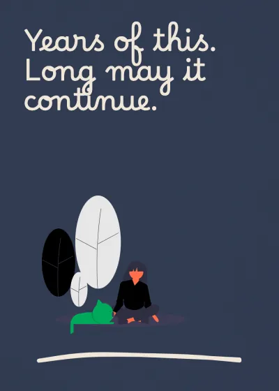 Sitting with a friend. Years of this. Long may it continue.