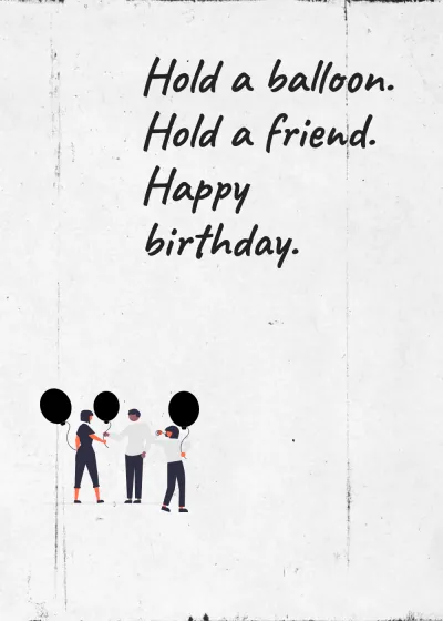 A party with balloons. Hold a balloon. Hold a friend. Happy birthday.