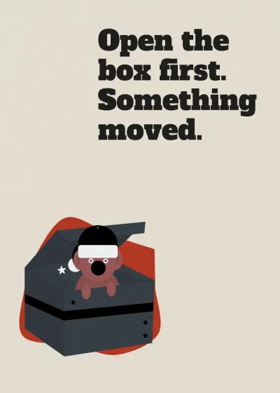 A present with a surprise. Open the box first. Something moved.