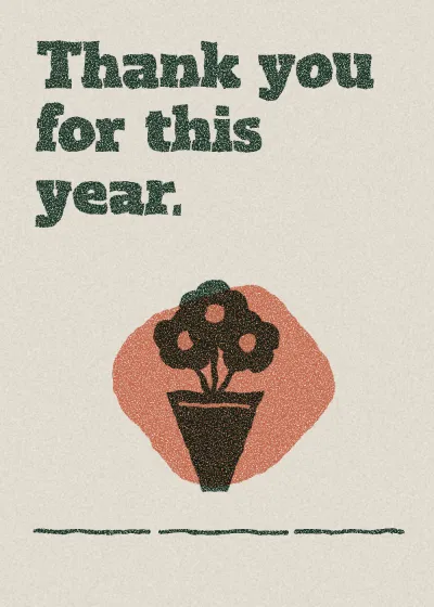 A bunch of flowers. Thank you for this year.