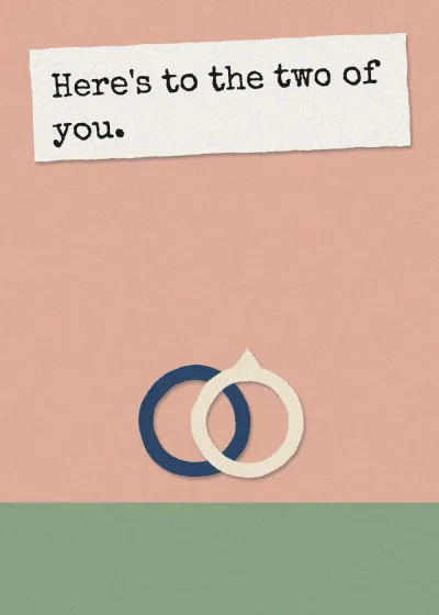 Two rings. Here's to the two of you.