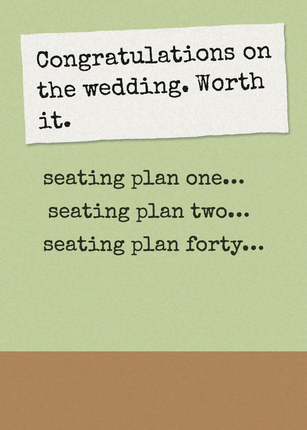 The words seating plan one, seating plan two, seating plan forty. Congratulations on the wedding. Worth it.